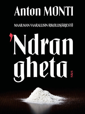cover image of Maailman vaarallisin rikollisjärjestö  'Ndrangheta